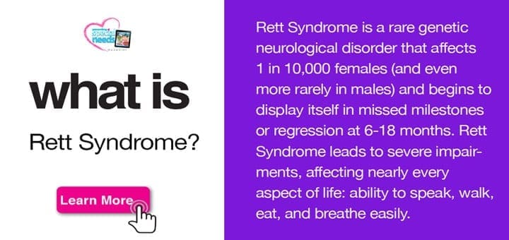 What Is Rett Syndrome Parenting Special Needs Magazine