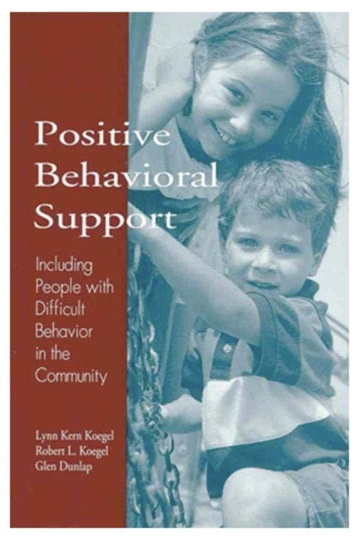 Positive Behavioral Support: Including People with Difficult Behavior ...